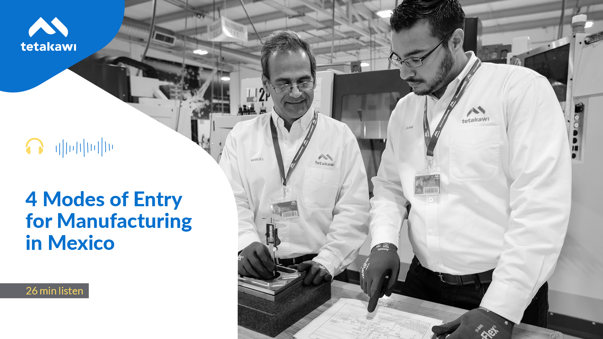 Episode 2: 4 Modes of Entry for Manufacturing in Mexico