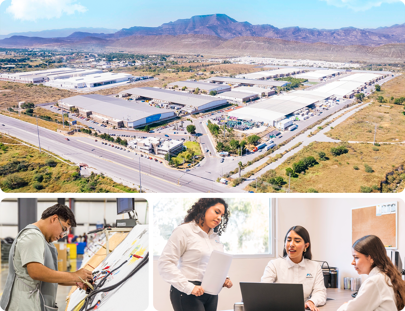 Zapa Manufacturing Campus aerial view, wire harness assembly, and team collaboration in Saltillo | Tetakawi